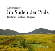 Im Süden der Pfalz: Rebland - Wälder - Burgen von Boegner, Gert | Buch | Zustand sehr gut