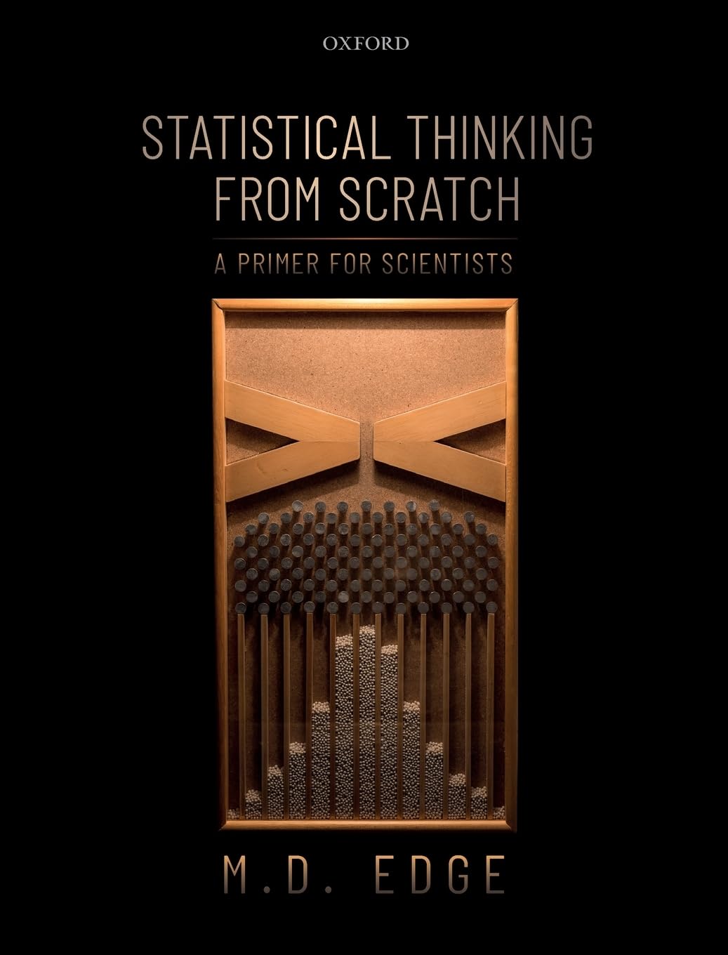 STATISTICAL THINKING FROM SCRATCH C: A Primer for Scientists