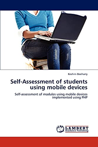 Self-Assessment of students using mobile devices: Self-assessment of modules using mobile devices implemented using PHP