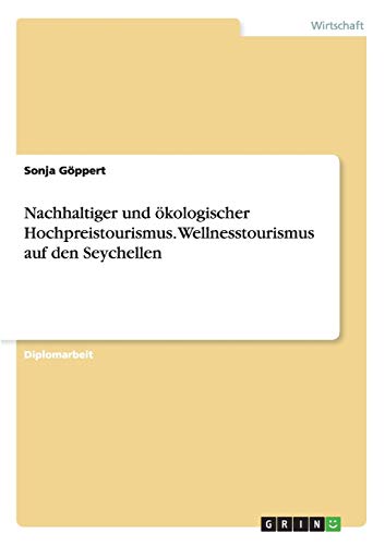 Nachhaltiger und ökologischer Hochpreistourismus. Wellnesstourismus auf den Seychellen