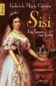 Sisi: Ein Traum von Liebe