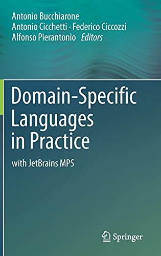 Domain-Specific Languages in Practice: with JetBrains MPS