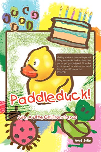 Paddleduck!: Julie, a Little Girl from Texas