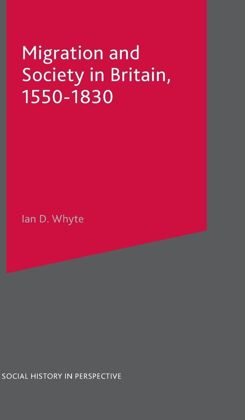 Migration and Society in Britain, 1550-1830 (Social History in Perspective)