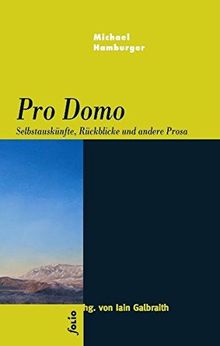 Pro Domo: Selbstauskünfte, Rückblicke und andere Prosa (Transfer Bibliothek)