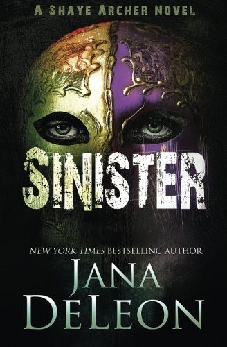 Sinister (Shaye Archer Series)