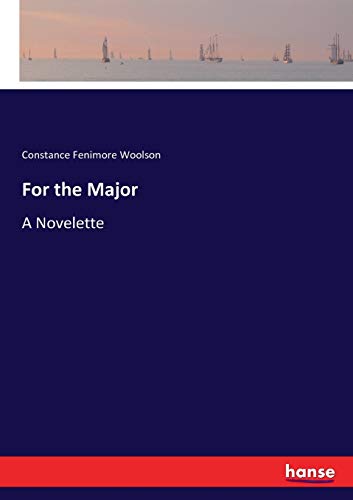 For the Major: A Novelette