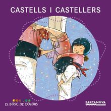 Castells i castellers (Llibres Infantils I Juvenils - El Bosc De Colors)