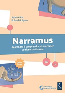 Narramus, MS-GS : apprendre à comprendre et à raconter La sieste de Moussa