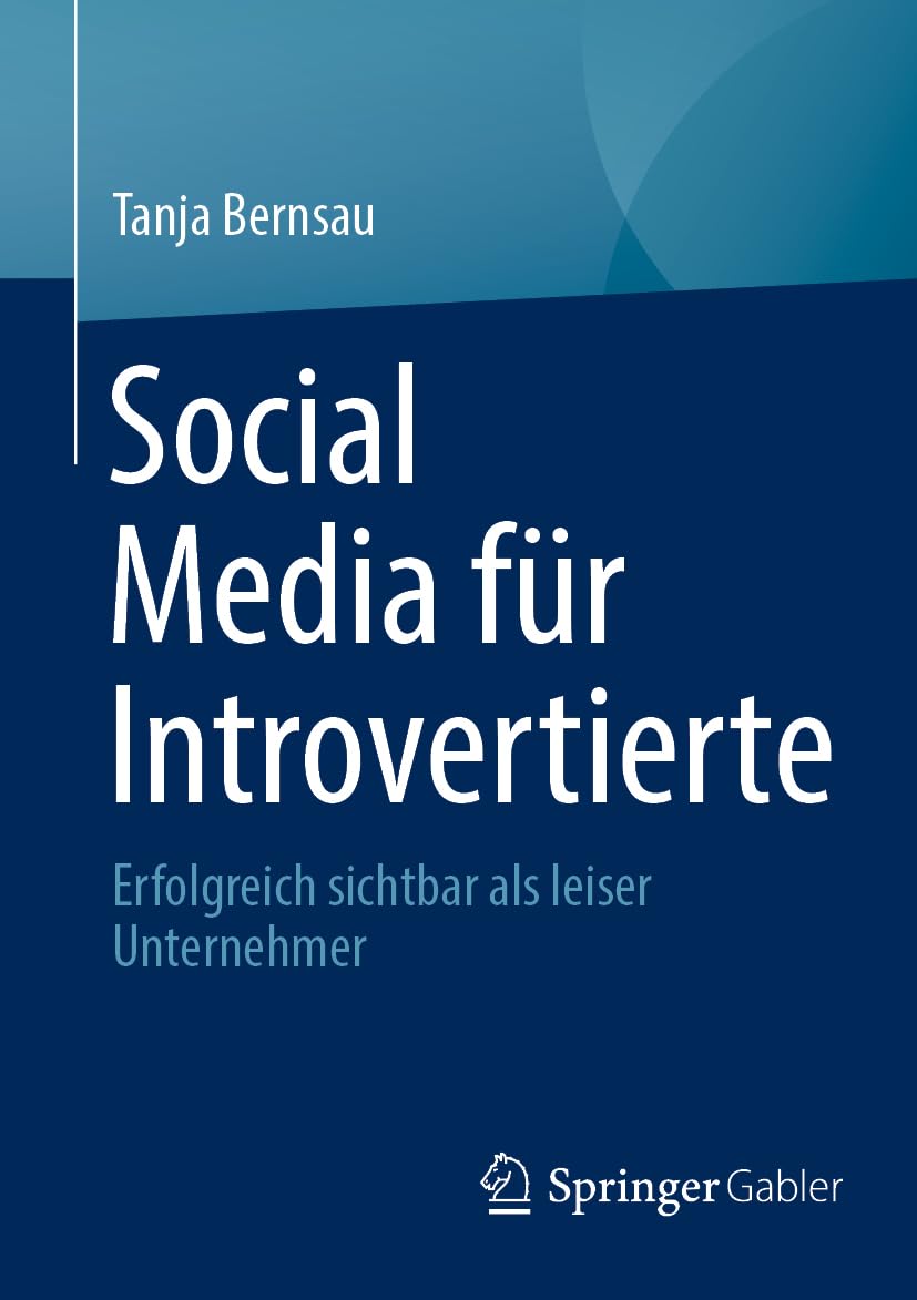 Social Media für Introvertierte: Erfolgreich sichtbar als leiser Unternehmer