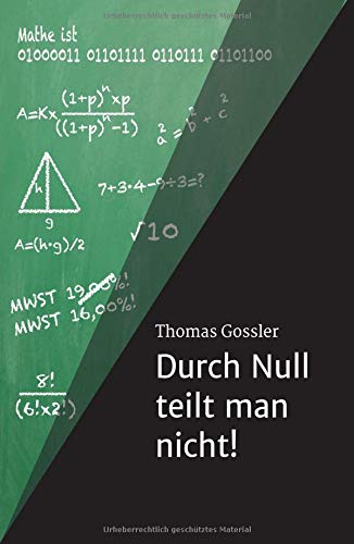 Durch Null teilt man nicht!