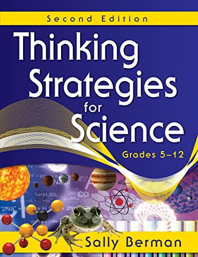 Thinking Strategies for Science, Grades 5-12: Grades 5-12