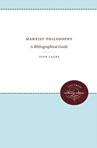 John Lachs Marxist Philosophy, A Bibliographical Guide