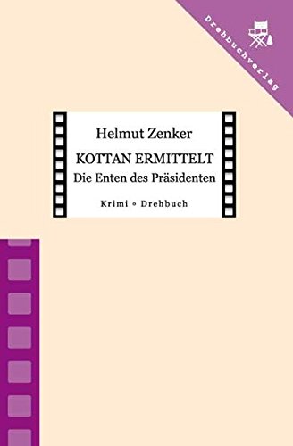 Kottan ermittelt: Die Enten des Präsidenten: Folge 15 - Drehbuch