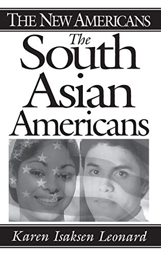 The South Asian Americans (New Americans)