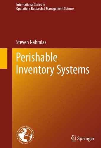 Perishable Inventory Systems (International Series in Operations Research & Management Science)