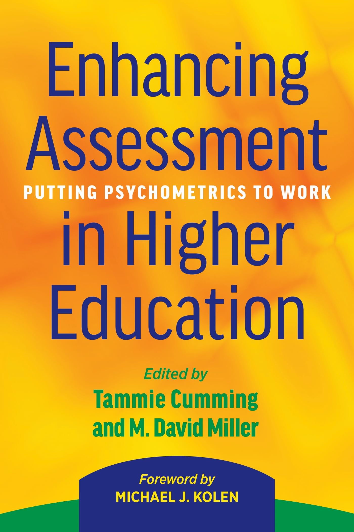 Enhancing Assessment in Higher Education: Putting Psychometrics to Work