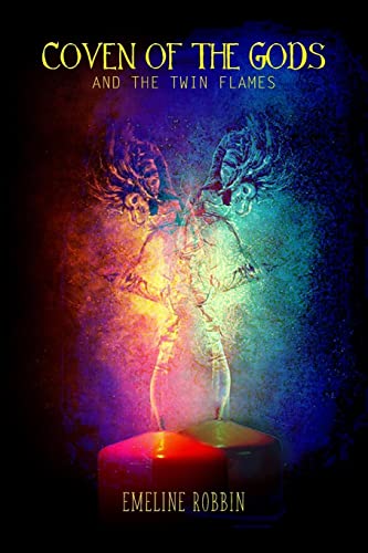 Coven of the Gods: And the Twin Flames