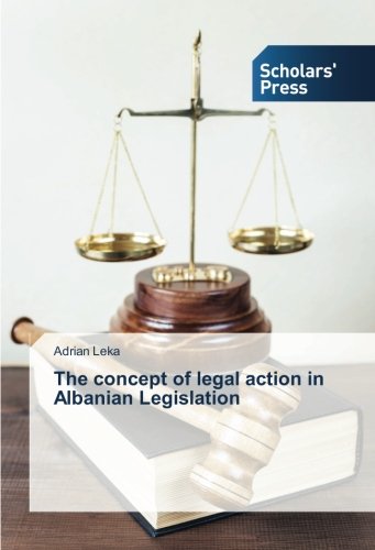 The concept of legal action in Albanian Legislation