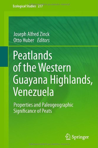 Peatlands of the Western Guayana Highlands, Venezuela: Properties and Paleogeographic Significance of Peats (Ecological Studies)