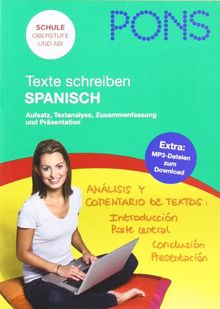 PONS Texte schreiben Spanisch: Aufsatz, Textanalyse, Zusammenfassung und Präsentation