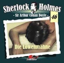 Sherlock Holmes 46: Die Löwenmähne