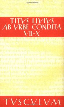 Römische Geschichte. Lat. /Dt.: Römische Geschichte, 11 Bde., Buch.7-10, Fragmente der zweiten Dekade: Bd 3 (Sammlung Tusculum)