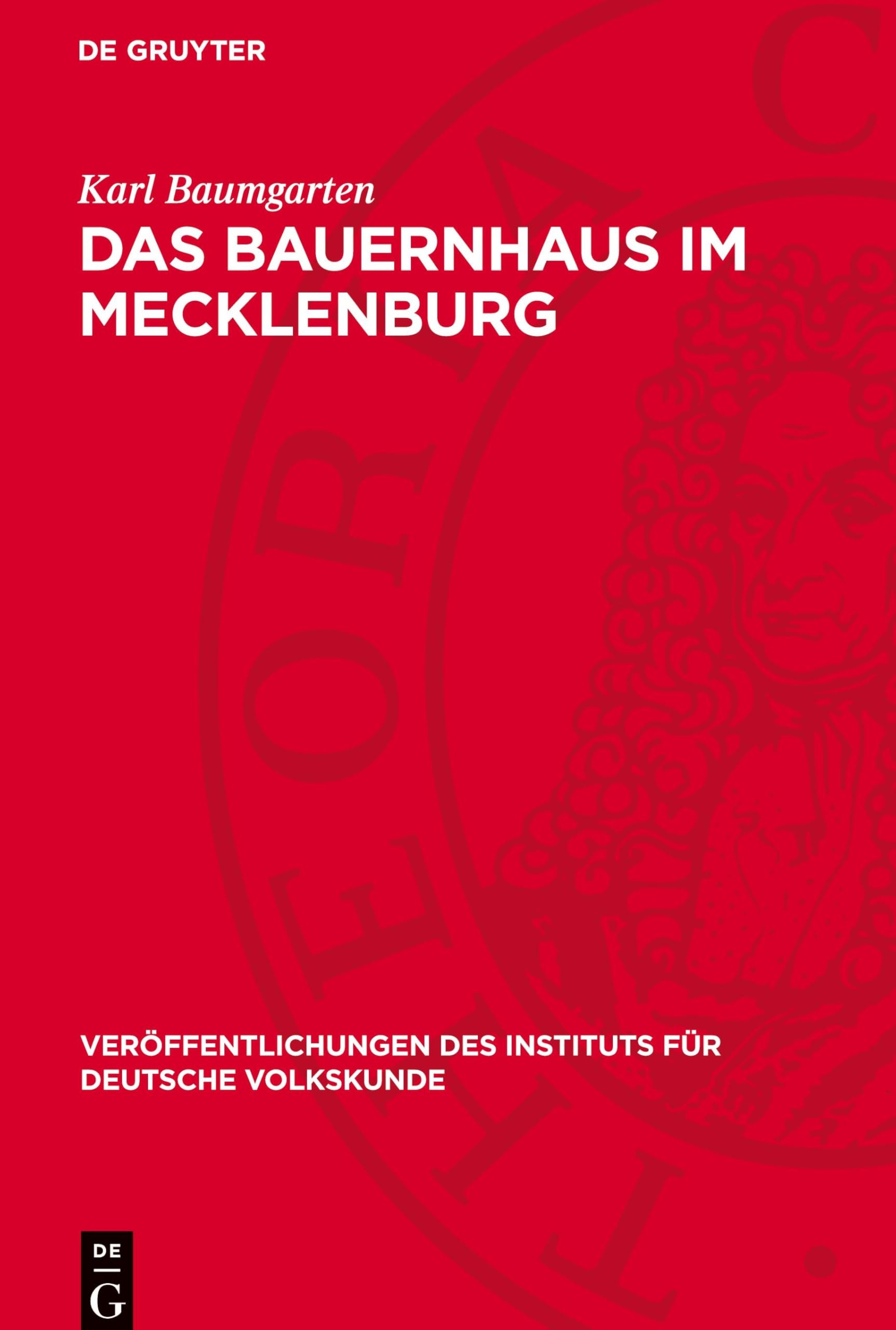 Das Bauernhaus im Mecklenburg: DE (Veröffentlichungen Des Instituts Für Deutsche Volkskunde)