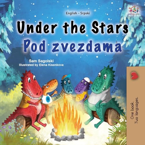 Under the Stars (English Serbian Latin Bilingual Kid's Book) (English Serbian Latin Bilingual Collection)