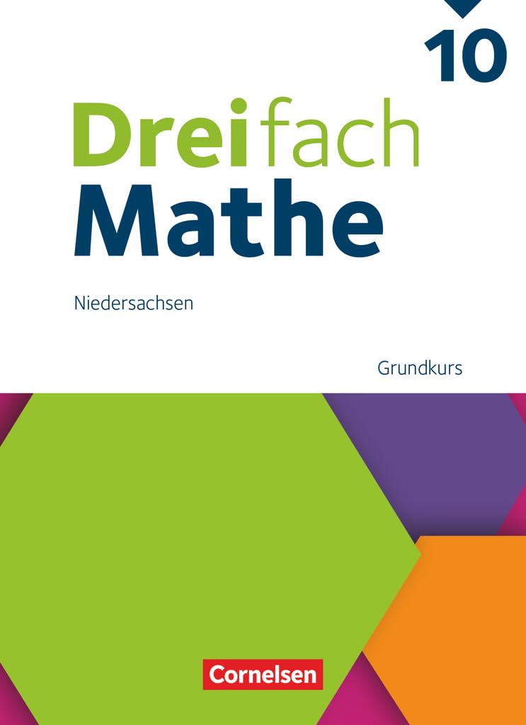 Dreifach Mathe - Ausgabe N - 10. Schuljahr: Grundkurs - Schulbuch - Mit digitalen Hilfen, Erklärfilmen und Wortvertonungen