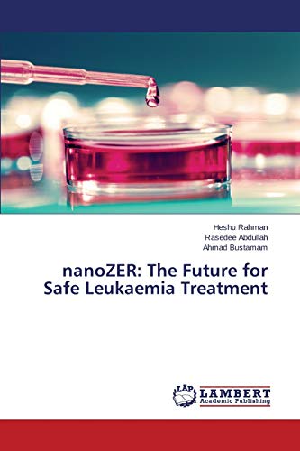 nanoZER: The Future for Safe Leukaemia Treatment