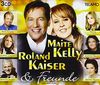 Roland Kaiser/Maite Kelly & Freunde