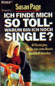 Ich finde mich so toll - warum bin ich noch Single?