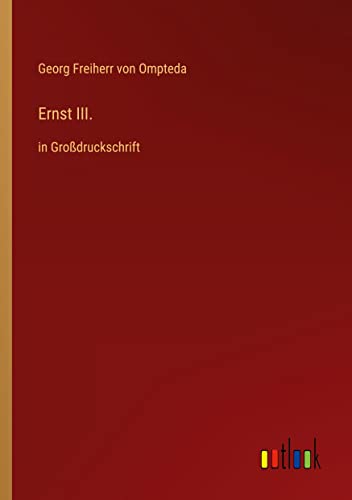 Ernst III.: in Großdruckschrift