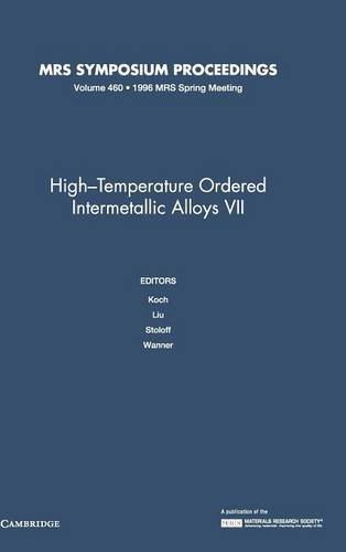 High-Temperature Ordered Intermetallic Alloys VII: Volume 460 (MRS Proceedings)