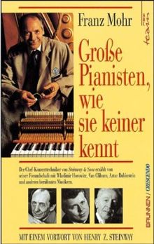 Große Pianisten, wie sie keiner kennt