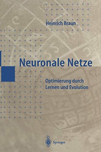 Neuronale Netze: Optimierung durch Lernen und Evolution (German Edition)