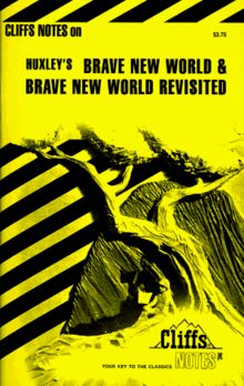 Brave New World and Brave New World Revisited Notes (Cliffs notes)