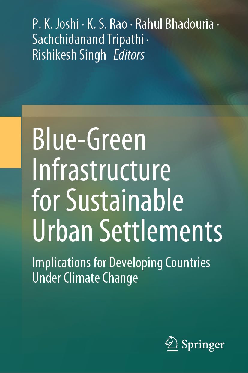 Blue-Green Infrastructure for Sustainable Urban Settlements: Implications for Developing Countries Under Climate Change