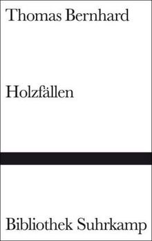 Holzfällen von Bernhard, Thomas | Buch | Zustand sehr gut