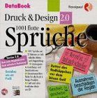 Druck und Design 2.0. Tausendeins (1001) flotte Sprüche. CD- ROM für Windows ab 3.1/95