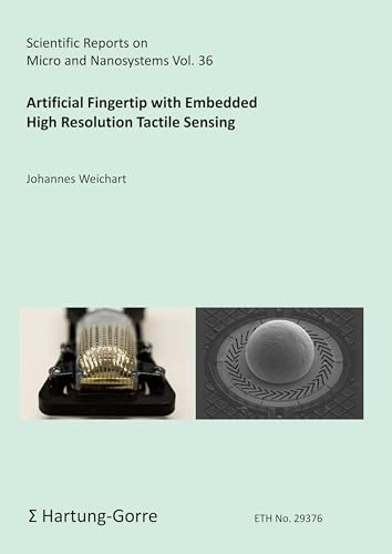 Artificial Fingertip with Embedded High Resolution Tactile Sensing (Scientific Reports on Micro and Nanosystems)