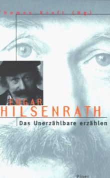 Edgar Hilsenrath. Das Unerzählbare erzählen