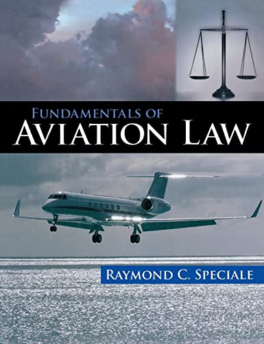 Speciale, Raymond C. Fundamentals Of Aviation Law