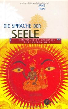 Die Sprache der Seele. Ein visueller Schlüssel zur inneren Welt von Hope, Jane | Buch | Zustand gut