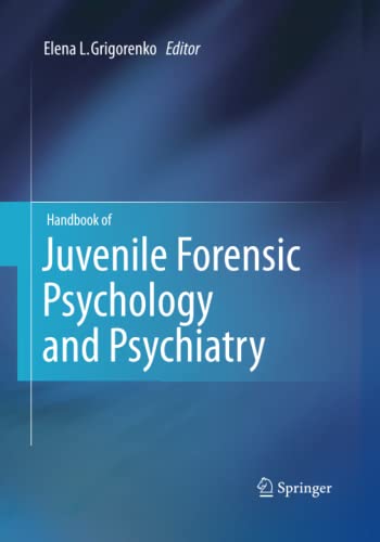 Handbook of Juvenile Forensic Psychology and Psychiatry