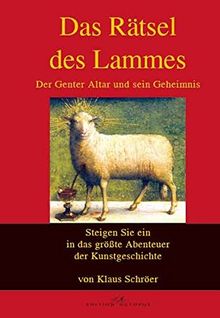 Das Rätsel des Lammes: Der Genter Altar und sein Geheimnis