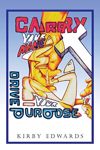 Carry Your Name: Drive Your Purpose