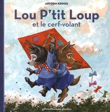 Lou P'tit loup. Vol. 7. Lou P'tit loup et le cerf-volant
