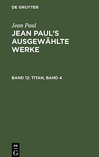 Jean Paul's ausgewählte Werke, Band 12, Titan, Band 4